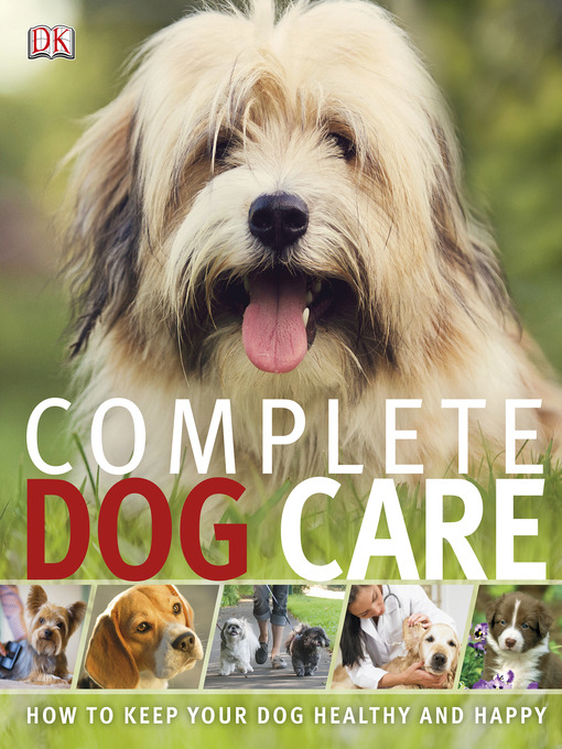 Title details for Complete Dog Care by Kim Dennis-Bryan - Available